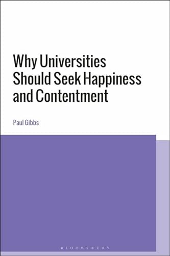Beispielbild fr Why Universities Should Seek Happiness and Contentment zum Verkauf von Blackwell's