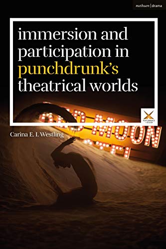 Imagen de archivo de Immersion and Participation in Punchdrunk's Theatrical Worlds a la venta por Revaluation Books