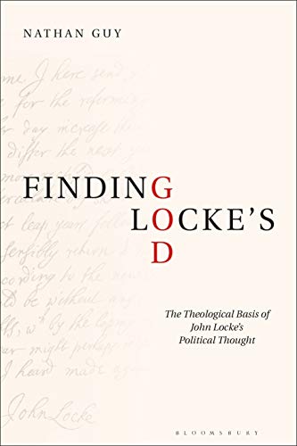 Beispielbild fr Finding Locke?s God: The Theological Basis of John Locke?s Political Thought zum Verkauf von Buchpark