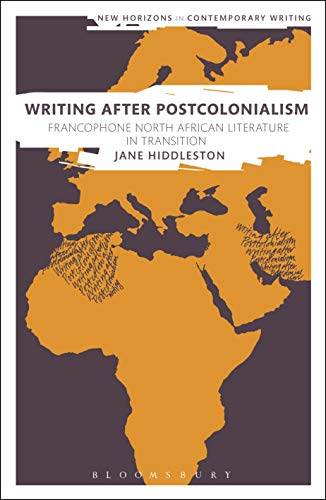 Stock image for Writing After Postcolonialism: Francophone North African Literature in Transition for sale by Revaluation Books