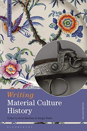 Imagen de archivo de Writing Material Culture History (Writing History) a la venta por Ergodebooks