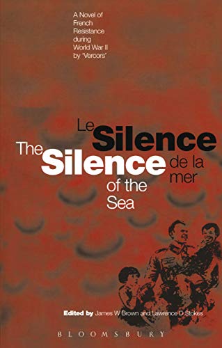 

Silence of the Sea / Le Silence de la Mer: A Novel of French Resistance during the Second World War by 'Vercors'