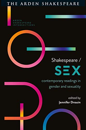 9781350108554: Shakespeare / Sex: Contemporary Readings in Gender and Sexuality