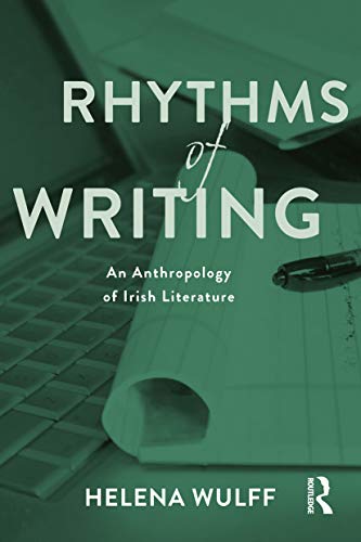 Beispielbild fr Rhythms of Writing: An Anthropology of Irish Literature zum Verkauf von Blackwell's