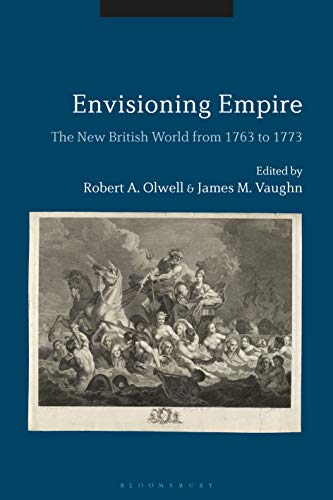 Beispielbild fr Envisioning Empire: The New British World from 1763 to 1773 zum Verkauf von Buchpark