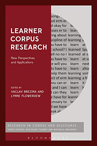 Imagen de archivo de Learner Corpus Research: New Perspectives and Applications (Corpus and Discourse) a la venta por Chiron Media