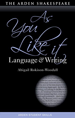 9781350120419: As You Like It: Language and Writing