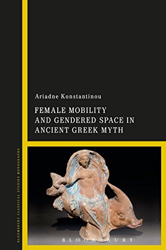 Beispielbild fr Female Mobility and Gendered Space in Ancient Greek Myth zum Verkauf von Chiron Media