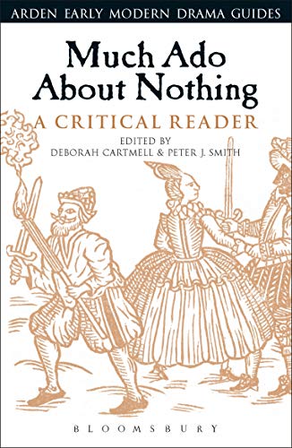 Beispielbild fr Much Ado About Nothing: A Critical Reader (Arden Early Modern Drama Guides) zum Verkauf von GF Books, Inc.