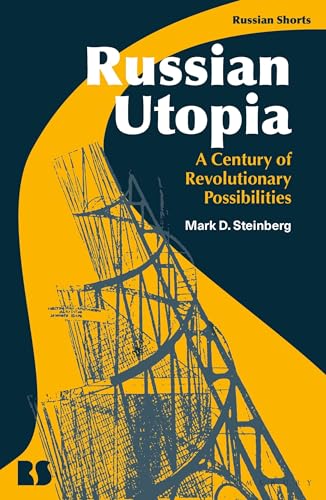 Imagen de archivo de Russian Utopia: A Century of Revolutionary Possibilities (Russian Shorts) a la venta por Housing Works Online Bookstore