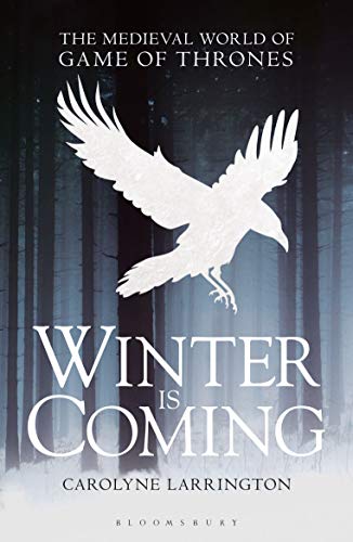 9781350134744: Winter is Coming: The Medieval World of Game of Thrones