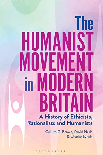 Beispielbild fr The Humanist Movement in Modern Britain: A History of Ethicists, Rationalists and Humanists zum Verkauf von SecondSale