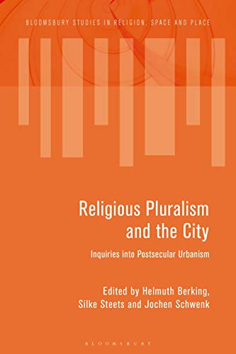 Imagen de archivo de Religious Pluralism and the City: Inquiries into Postsecular Urbanism a la venta por Revaluation Books