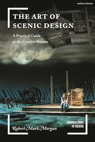 Stock image for The Art of Scenic Design: A Practical Guide to the Creative Process for sale by Revaluation Books