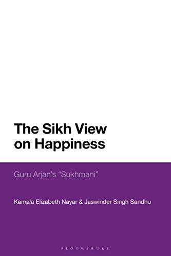 9781350139879: The Sikh View on Happiness: Guru Arjan's Sukhmani