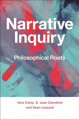 Stock image for Narrative Inquiry: Philosophical Roots for sale by HPB-Red