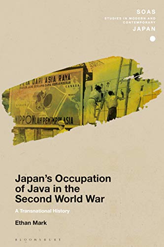 Beispielbild fr Japan's Occupation of Java in the Second World War: A Transnational History zum Verkauf von Chiron Media