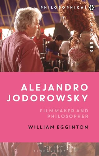 Beispielbild fr Alejandro Jodorowsky: Filmmaker and Philosopher (Philosophical Filmmakers) zum Verkauf von Monster Bookshop