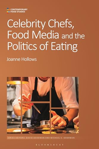 Stock image for Celebrity Chefs, Food Media and the Politics of Eating for sale by Basi6 International