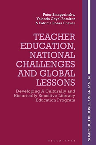 Stock image for Developing Culturally and Historically Sensitive Teacher Education: Global Lessons from a Literacy Education Program (Reinventing Teacher Education) for sale by Reuseabook