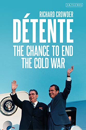 9781350147942: Dtente: The Chance to End the Cold War