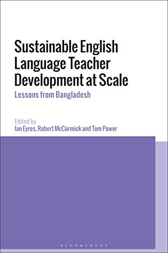 9781350154704: Sustainable English Language Teacher Development at Scale: Lessons from Bangladesh