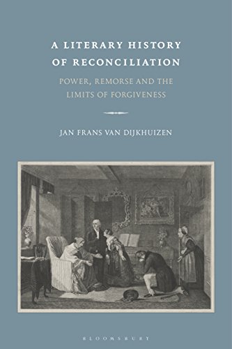 Beispielbild fr A Literary History of Reconciliation: Power, Remorse and the Limits of Forgiveness zum Verkauf von Monster Bookshop