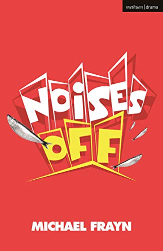 9781350155169: Noises Off: A Play in Three Acts