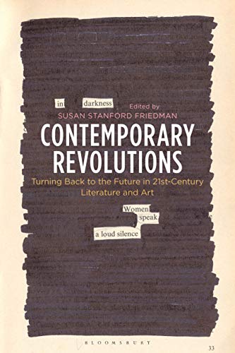 Stock image for Contemporary Revolutions: Turning Back to the Future in 21st-Century Literature and Art for sale by WeBuyBooks