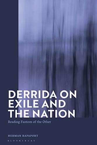 9781350163096: Derrida on Exile and the Nation: Reading Fantom of the Other