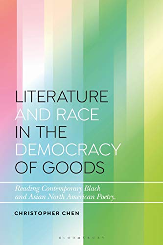 Beispielbild fr Literature and Race in the Democracy of Goods zum Verkauf von Blackwell's
