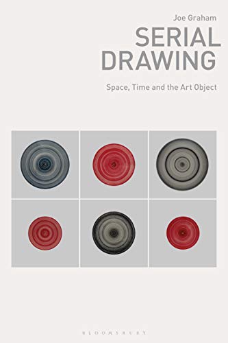 9781350166653: Serial Drawing: Space, Time and the Art Object (Drawing In)