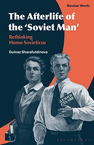 Beispielbild fr The Afterlife of the 'Soviet Man' zum Verkauf von Blackwell's