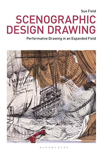 Imagen de archivo de Scenographic Design Drawing: Performative Drawing in an Expanded Field a la venta por Revaluation Books