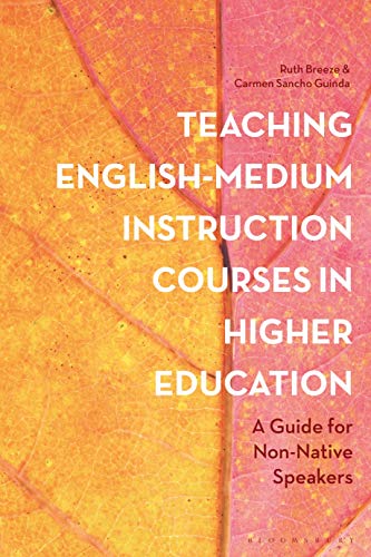 9781350169760: Teaching English-Medium Instruction Courses in Higher Education: A Guide for Non-Native Speakers