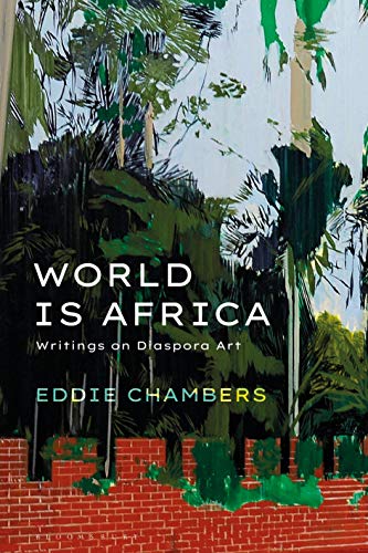 Beispielbild fr World is Africa: Writings on Diaspora Art zum Verkauf von BooksRun