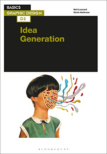 Stock image for Basics Graphic Design 03: Idea Generation for sale by ThriftBooks-Dallas