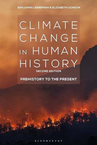Imagen de archivo de Climate Change in Human History: Prehistory to the Present a la venta por ThriftBooks-Atlanta