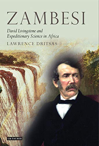 9781350170780: Zambesi: David Livingstone and Expeditionary Science in Africa