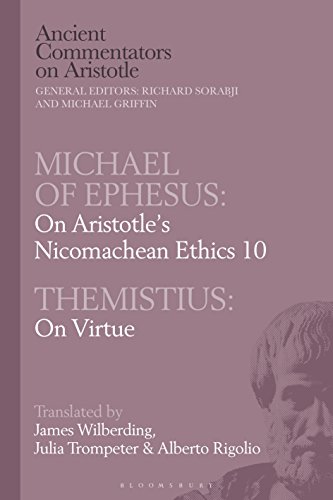 Stock image for Michael of Ephesus: On Aristotle s Nicomachean Ethics 10 With Themistius: on Virtue for sale by Revaluation Books