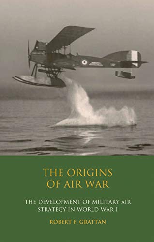 Beispielbild fr The Origins of Air War zum Verkauf von Blackwell's