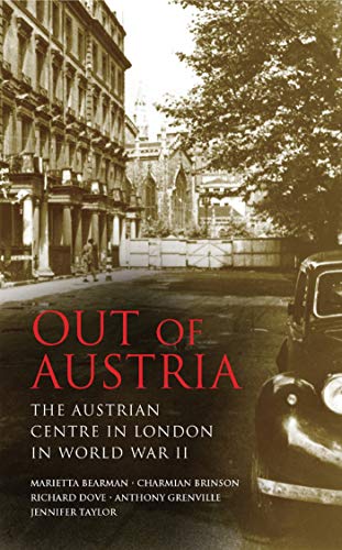 9781350172449: Out of Austria: The Austrian Centre in London in World War II