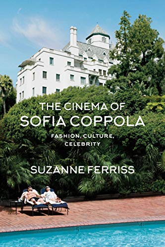 Beispielbild fr The Cinema of Sofia Coppola zum Verkauf von Blackwell's