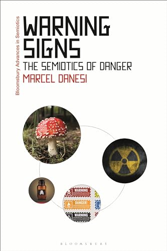 Imagen de archivo de Warning Signs: The Semiotics of Danger a la venta por Revaluation Books