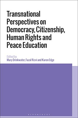 9781350178977: Transnational Perspectives on Democracy, Citizenship, Human Rights and Peace Education