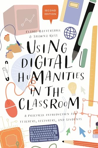 Beispielbild fr Using Digital Humanities in the Classroom zum Verkauf von Blackwell's