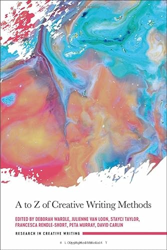 Beispielbild fr A to Z of Creative Writing Methods zum Verkauf von THE SAINT BOOKSTORE