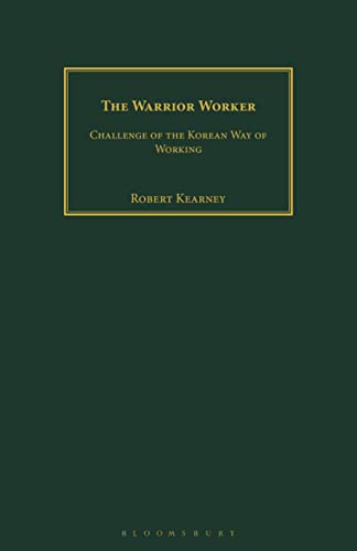 Beispielbild fr The Warrior Worker : Challenge of the Korean Way of Working zum Verkauf von AHA-BUCH GmbH