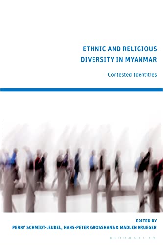 Beispielbild fr Ethnic and Religious Diversity in Myanmar: Contested Identities zum Verkauf von BooksRun