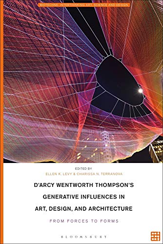 Beispielbild fr D'Arcy Wentworth Thompson's Generative Influences in Art, Design, and Architecture zum Verkauf von Blackwell's